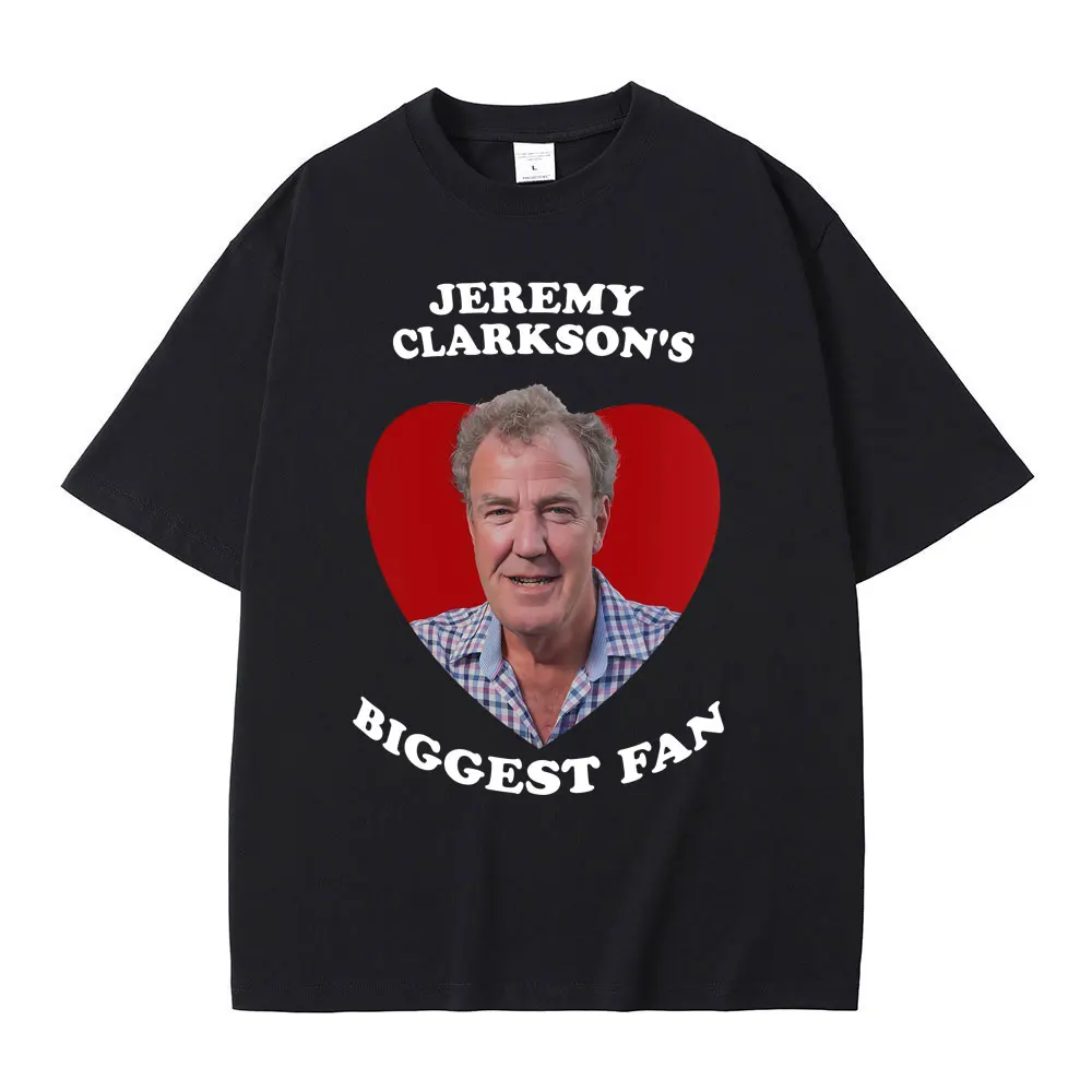 

I Love Jeremy Clarkson Biggest Fan Funny Meme T-shirt Men Women Clothing Casual Oversized Cotton Short Sleeve T Shirt Streetwear