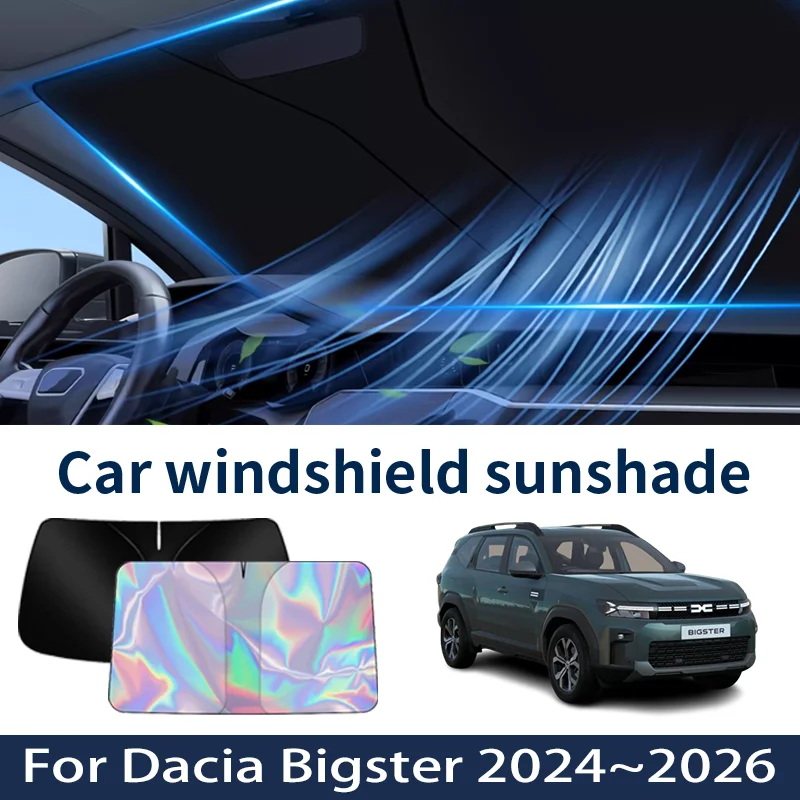 

Front Windshield Sunshade For Dacia Bigster 2024~2026 2025 Hybrid Car Sun Visor Heat Insulation Summer Cooling Accessories