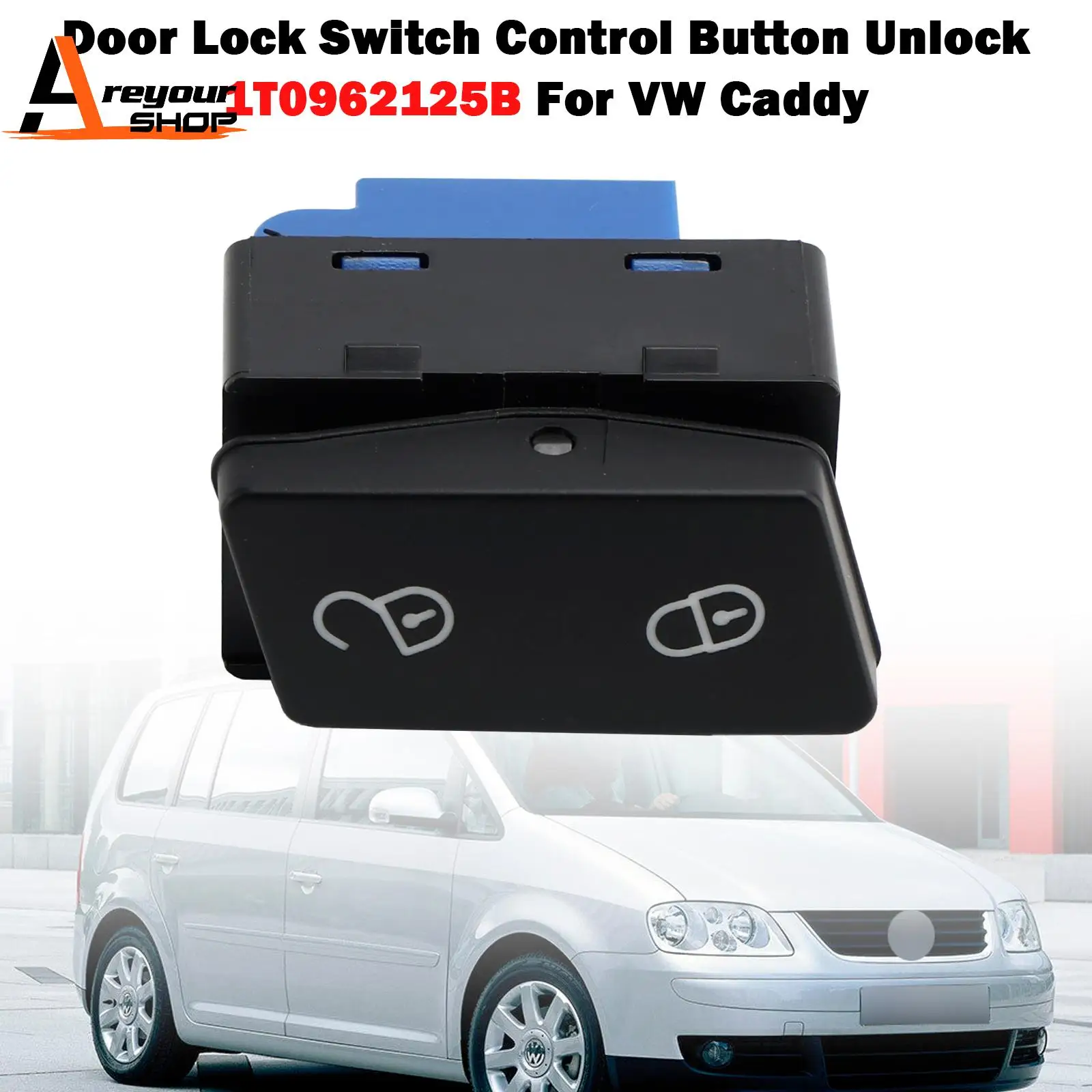

Areyourshop Door Lock Switch Control Button Unlock 1T0962125B for VW Caddy