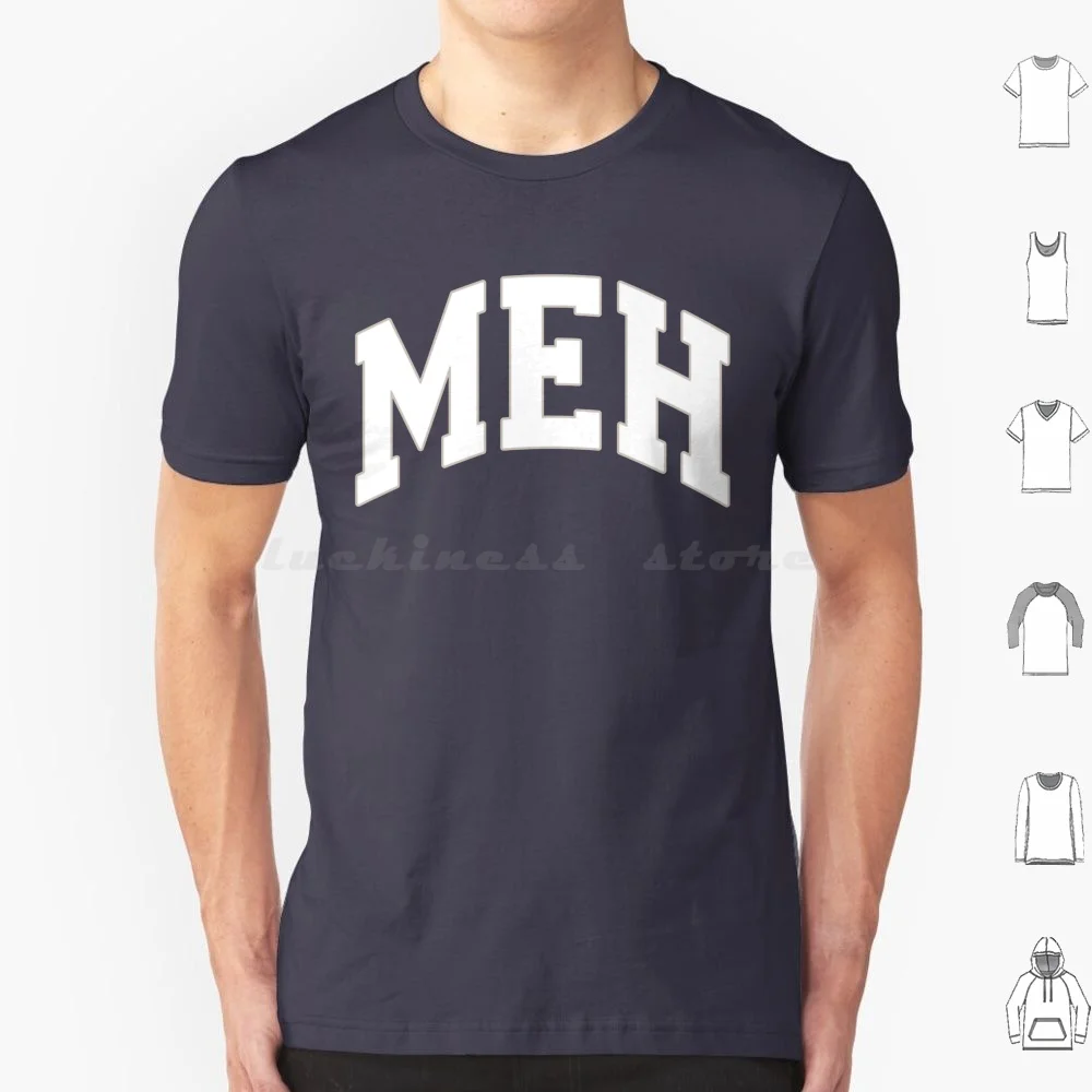 Meh _ t-shirt grande taille 100% coton Meh indifférence passivité procrastinateur pour procrastiner la vie humeur Style Attitude Humor