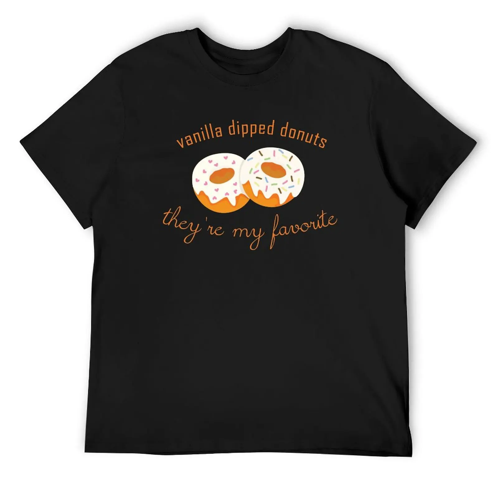 

Vanilla Dipped Donuts - They're My Favorite #WayHaught T-Shirt man clothes oversized graphic tee plain white t shirts men