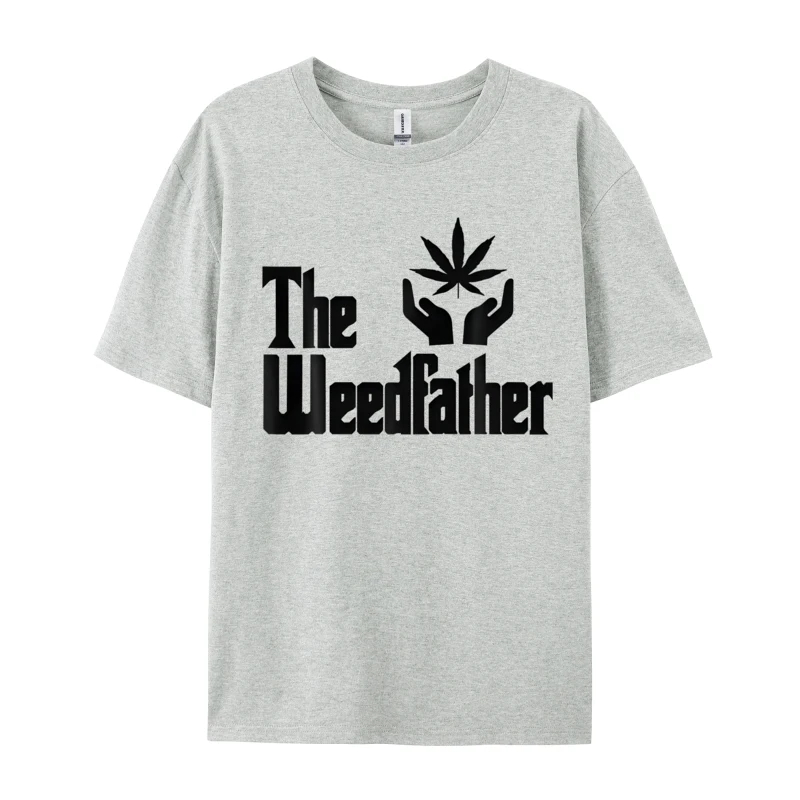 New Arrival T-Shirt The Weedfather April Fool Day Pure Cotton Tops Shirts Custom Top T-Shirts Printed T-Shirt