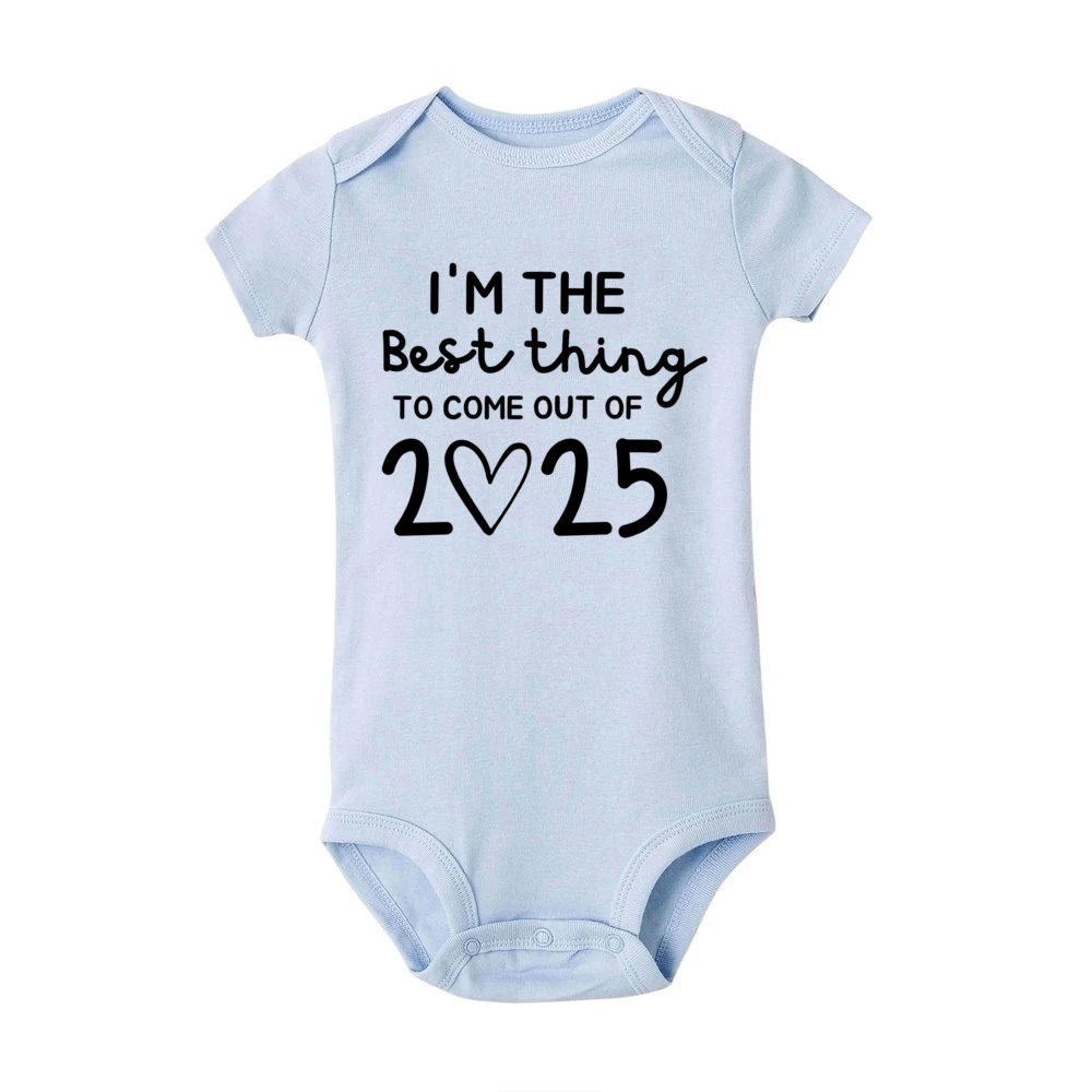 I\'m The Best Thing To Come Out of 2025 Newborn Romper Baby Announcement Boys Girls Pregnancy Reveal Ropa Jumpsuit Outfits