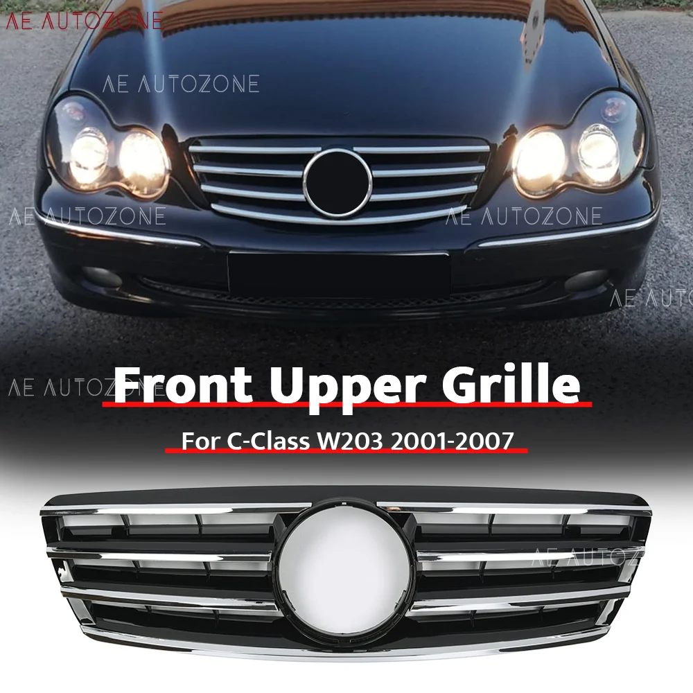 

Chrome Black Front Upper Grille For C-Class W203/S203 2001-2007 C200 C230 C240 C280 C320 C350 C32