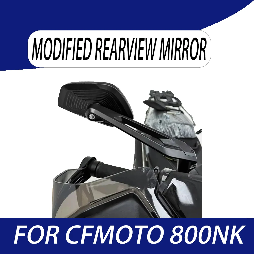 

Modified Wide View Wide Angle Rearview Mirror Motorcycle Accessories Rearview Mirror New For CFMOTO 800NK 800 NK NK800