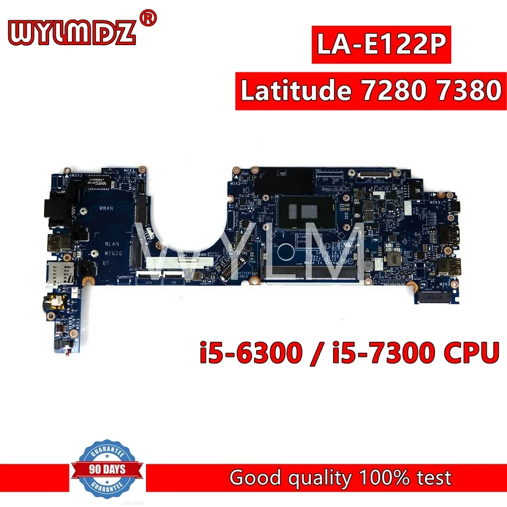 LA-E122P i5-6300 / i5-7300 CPU Laptop Motherboard For Dell Latitude 7280 7380  Mainboard CN-0GDK56 100% fully tested