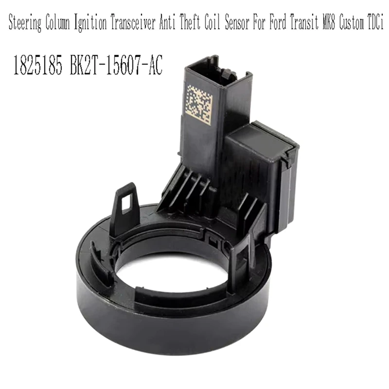 1825185 Car Steering Column Ignition Transceiver Anti Theft Coil Sensor For Ford Transit MK8 Custom Tdci BK2T-15607-AC