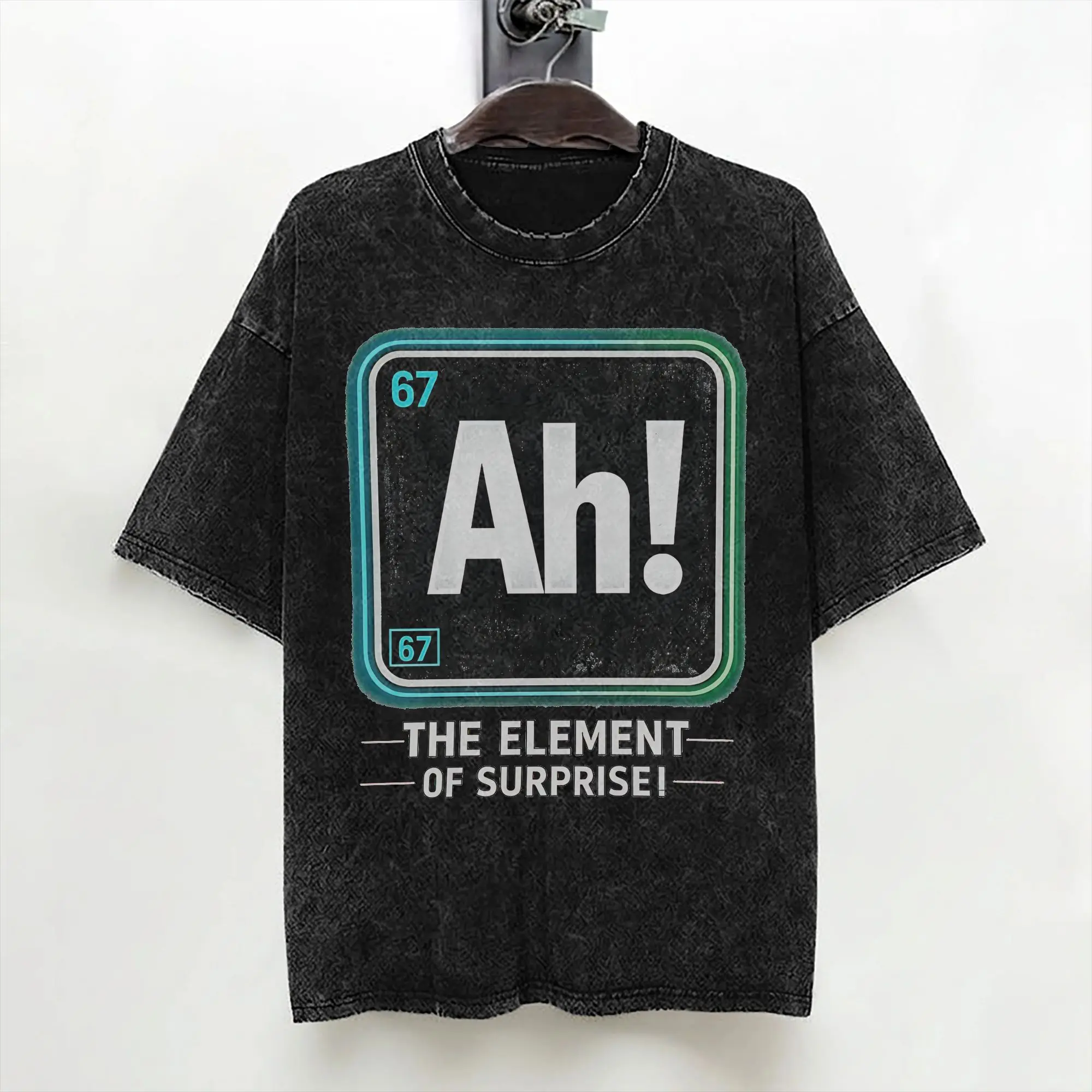 Ah Element of Surprise 6 7 Funny Periodic Table T Shirt Hip Hop Washed Oversize T-Shirts Vintage Men Tops Streetwear Summer Tees