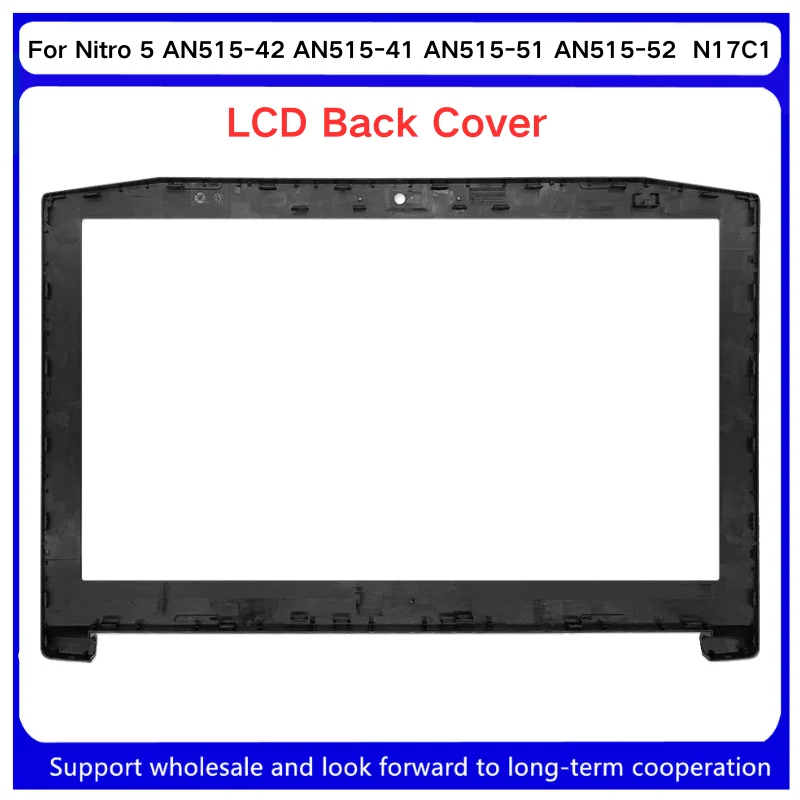 Funda trasera LCD para Acer Nitro 5, AN515-42, AN515-41, AN515-51, AN515-52, N17C1, bisagras de pantalla