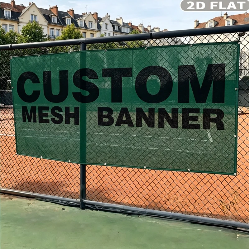 2D FLAT 1pc Custom Banner with Windproof Mesh - Heavy-Duty/Polypropylene Fence Side Sign, with Grommets on All Four Corners