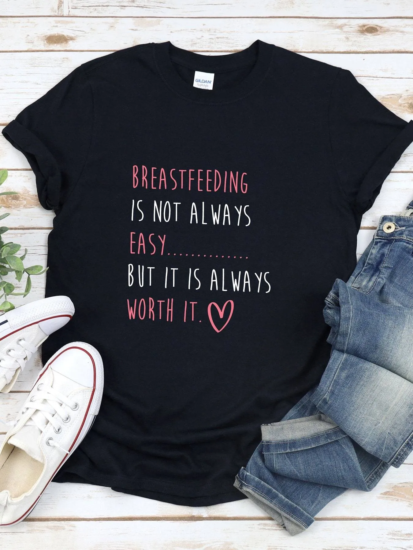 

Nursing Shirts, Mom Shirts, Breastfeeding Mom Gifts, Breastfeeding Is Not Always Easy but It Is Always Worth It