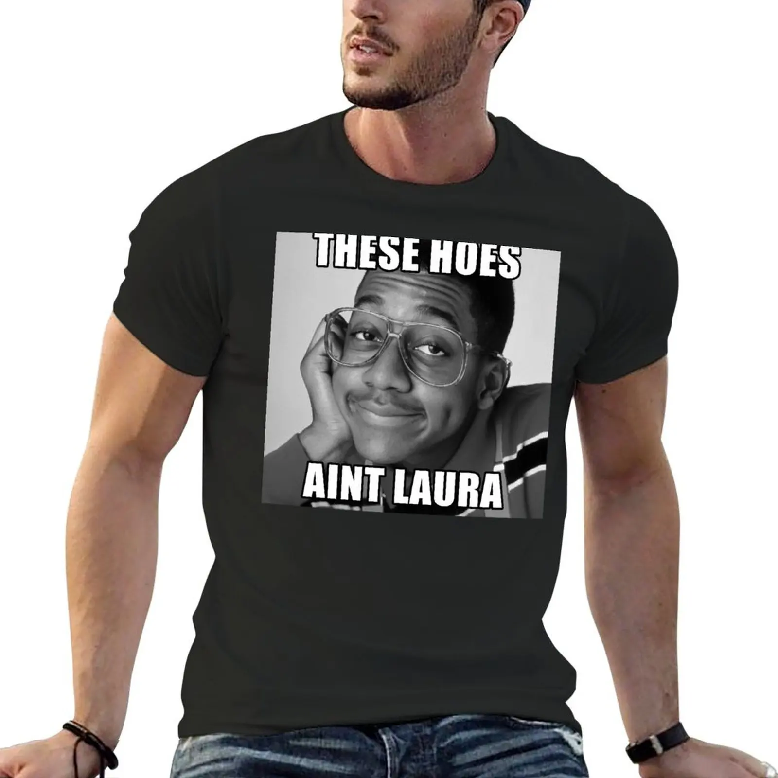 These Hoes Ain't Laura T-Shirt quick drying summer clothes men clothes