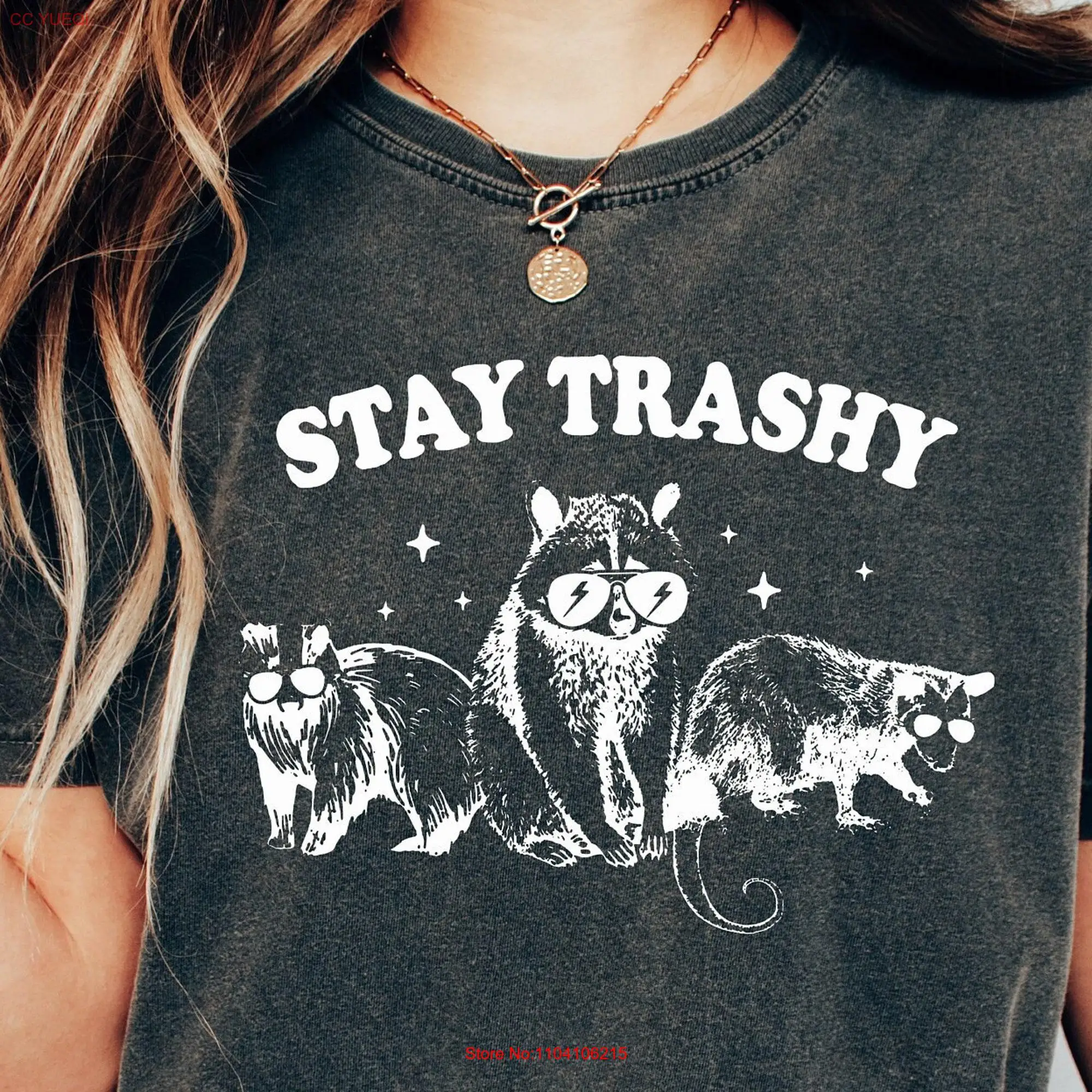 Stay Trashy T Shirt Raccoon Meme Racoon Lover Skunk Opossum long or short sleeves