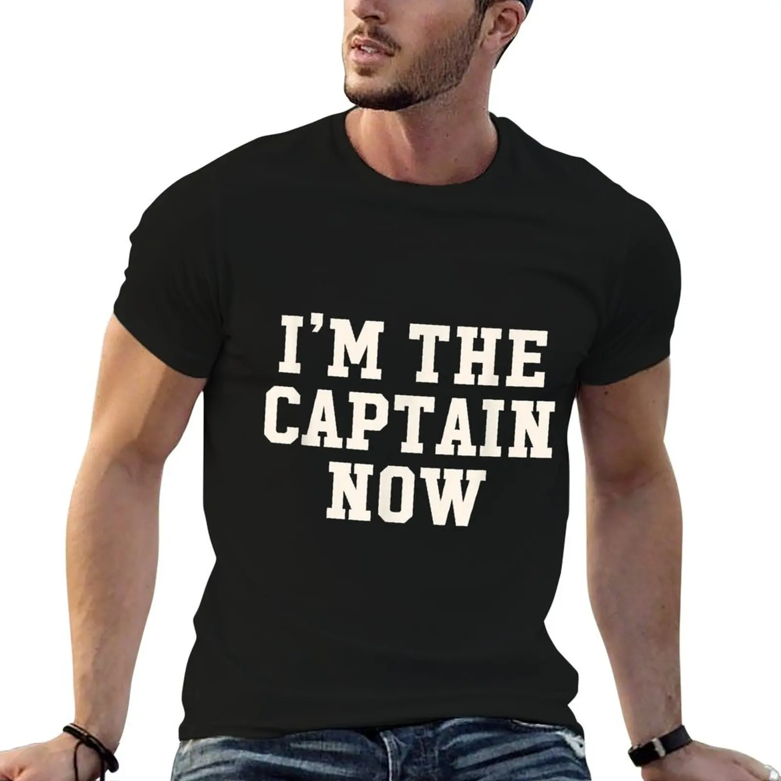 Inspiring I'm He Captain Now For New Leaders Of Eam T-Shirt printed t shirts for man t shirts for man graphic funny T-Shirt