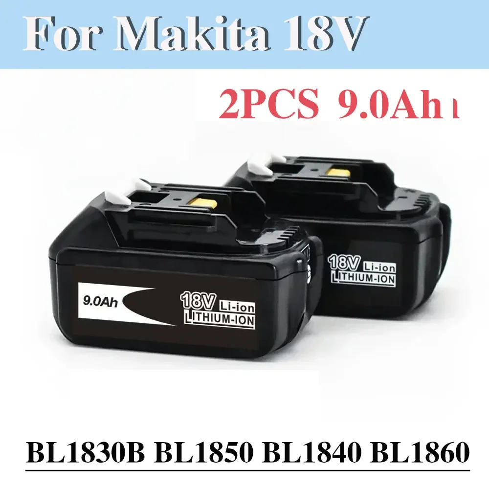 Original 18V Makita Lithium Ion Rechargeable Battery 9.0Ah for Makita BL1860, BL1830, BL1850 Batteries, Durable and Long-lasting