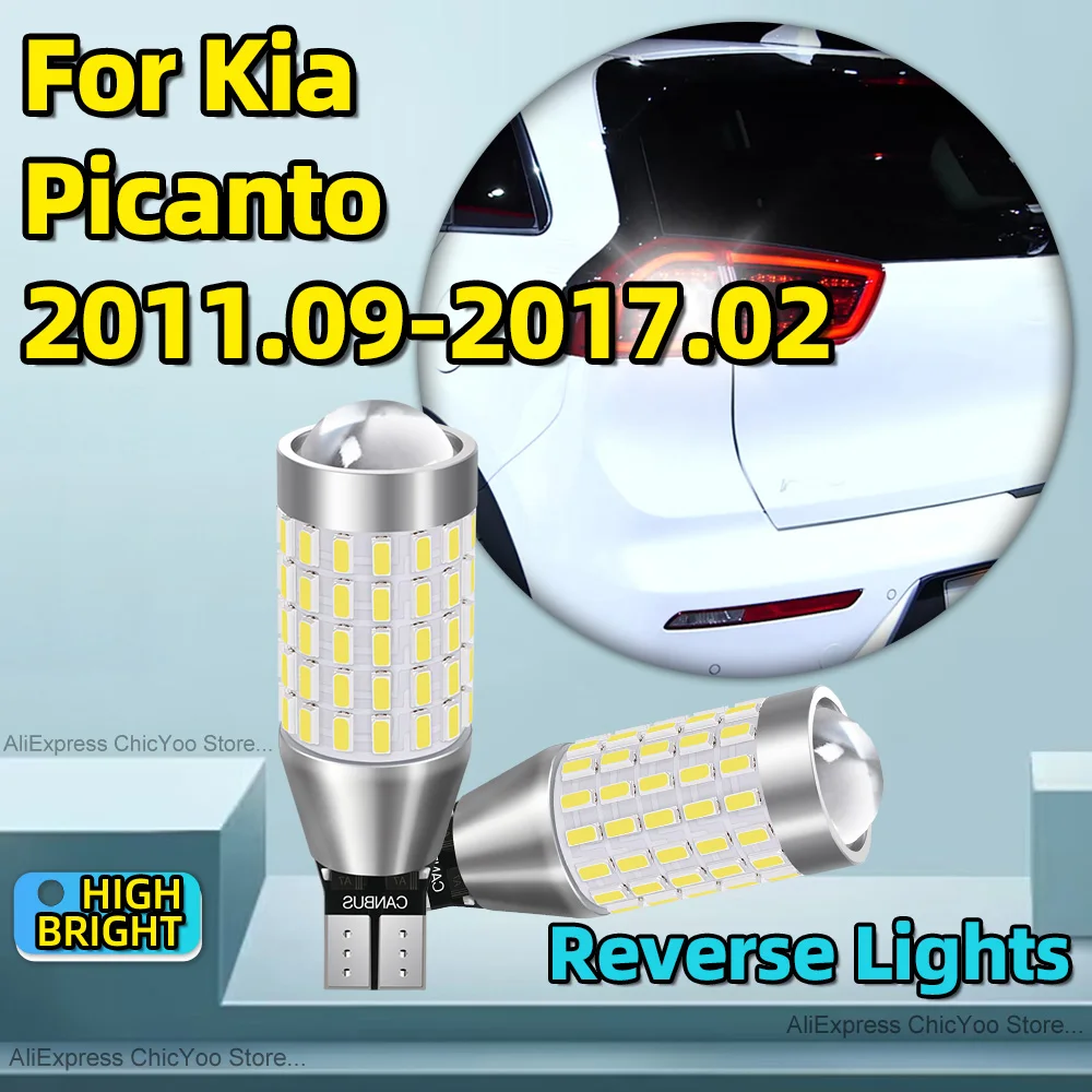 2PCS Plug-N-Play T15 LED 6000K White Auto Reverse Lamp 87SMD LED CSP Chip For Kia Picanto 2011 2012 2013 2014 2015 2016 2017