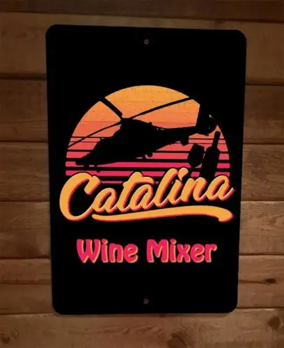 Catalina Wine Mixer Helicopter 8x12 Metal Wall Sign