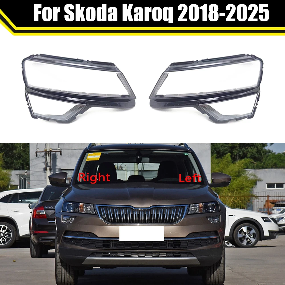 

Car Headlight Cover Lens Glass Shell Front Headlamp Case Transparent Lampshade Auto Light Lamp Caps For Skoda Karoq 2018-2025