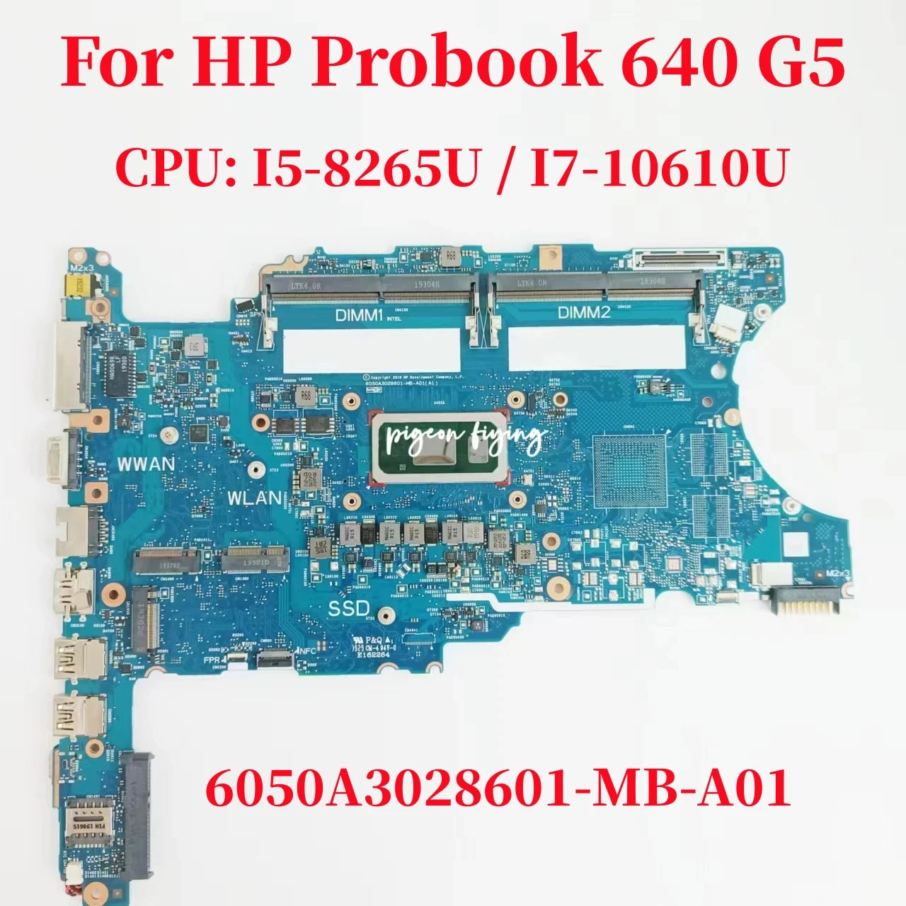 

6050A3028601-MB-A01 Mianboard For HP Probook 640 G5 Motherboard CPU: I5-8265U I7-10610U DDR4 L58706-601 M12399-601 L58708-601