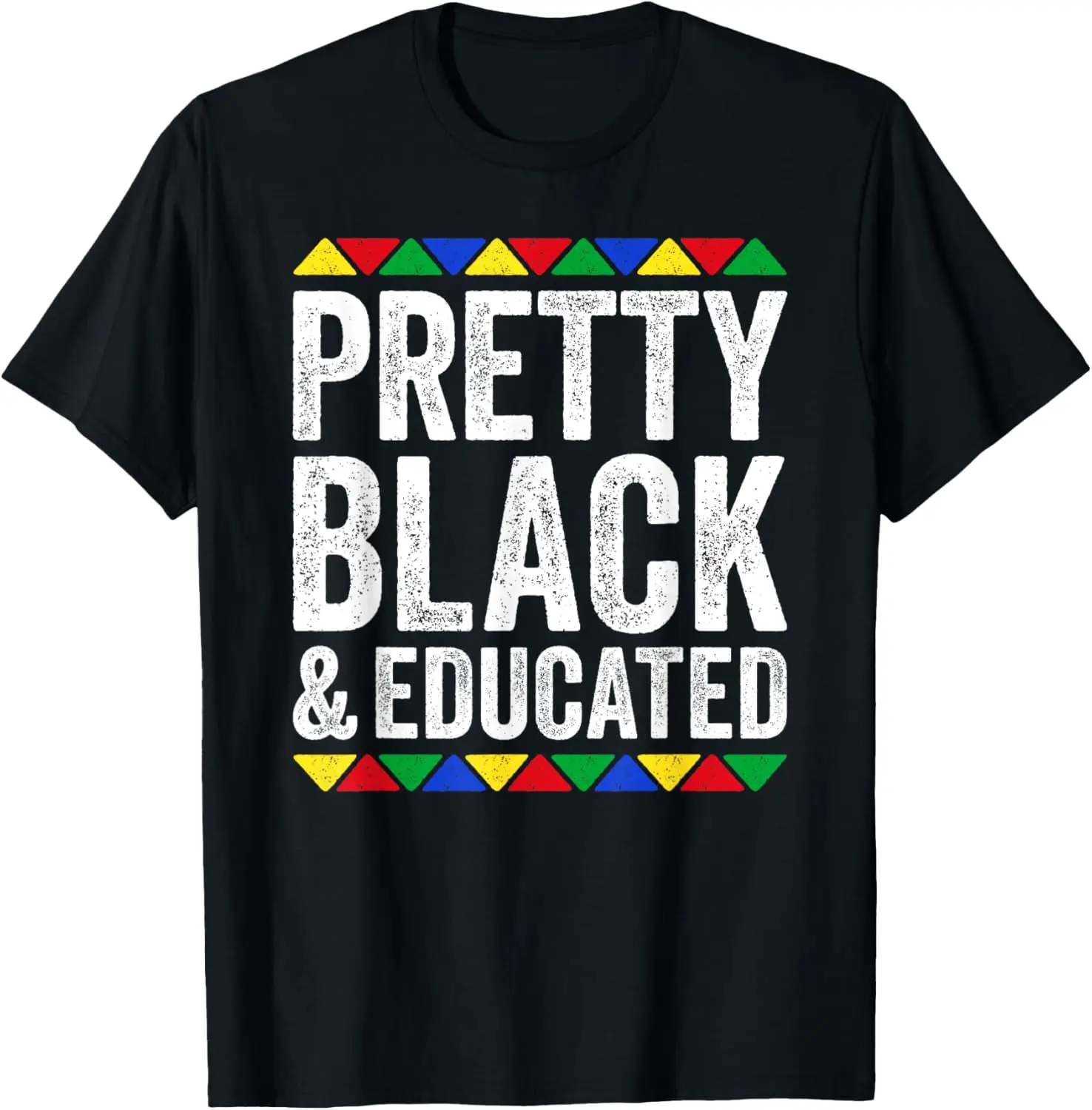 Pretty Black And Educated T-Shirt Black History Month Shirt T-Shirt