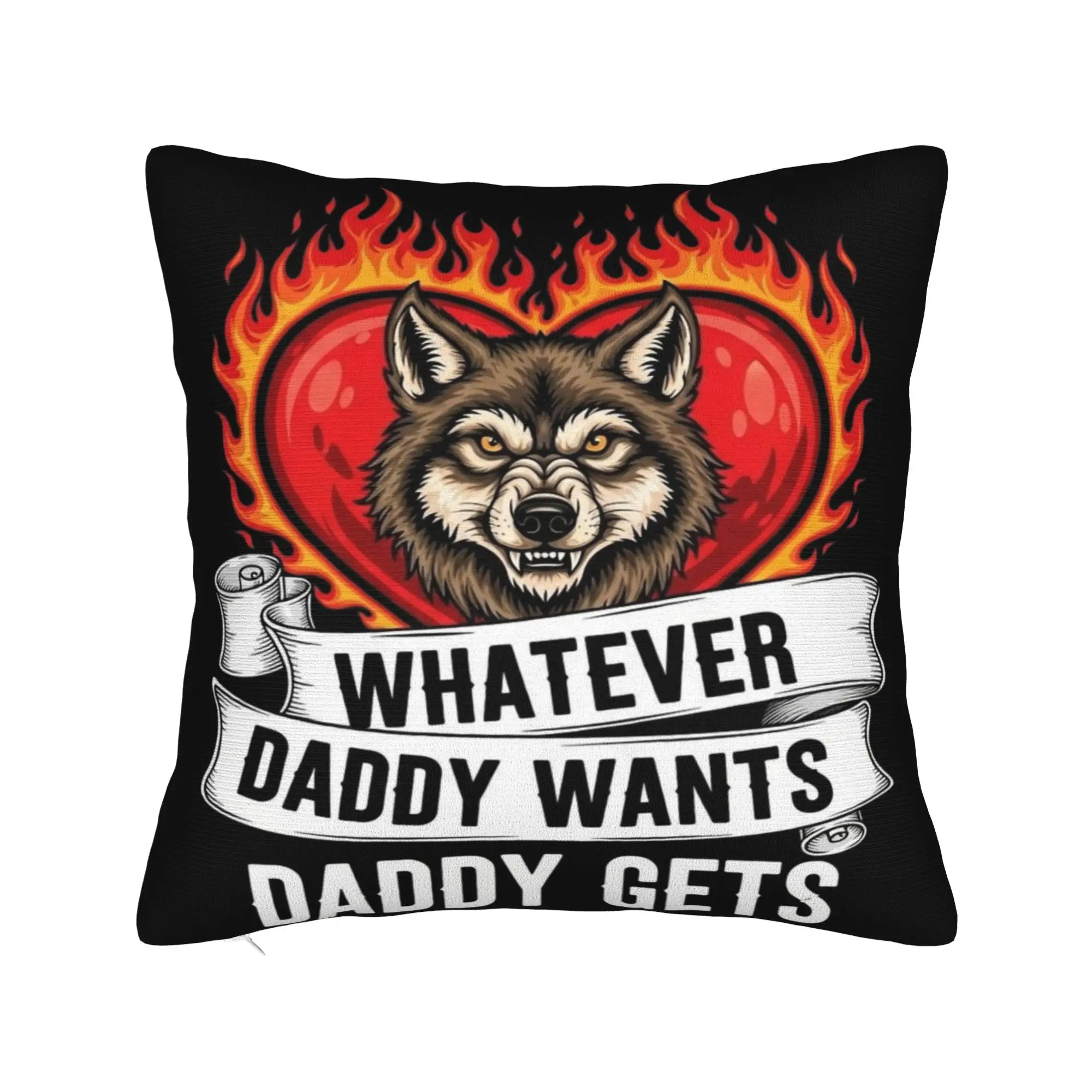 Decorative Pillowcase Whatever Daddy Wants Daddy Gets  Product Sofa  Pillow Case Cover Zipper Multiple Sizes