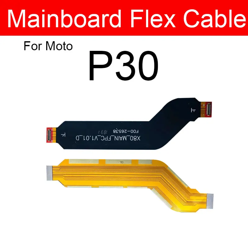 LCD Motherboard Flex Cable For Motorola Moto P30 Play P30 Note One Power One Vision One Hyper One Macro One Fusion Plus Action