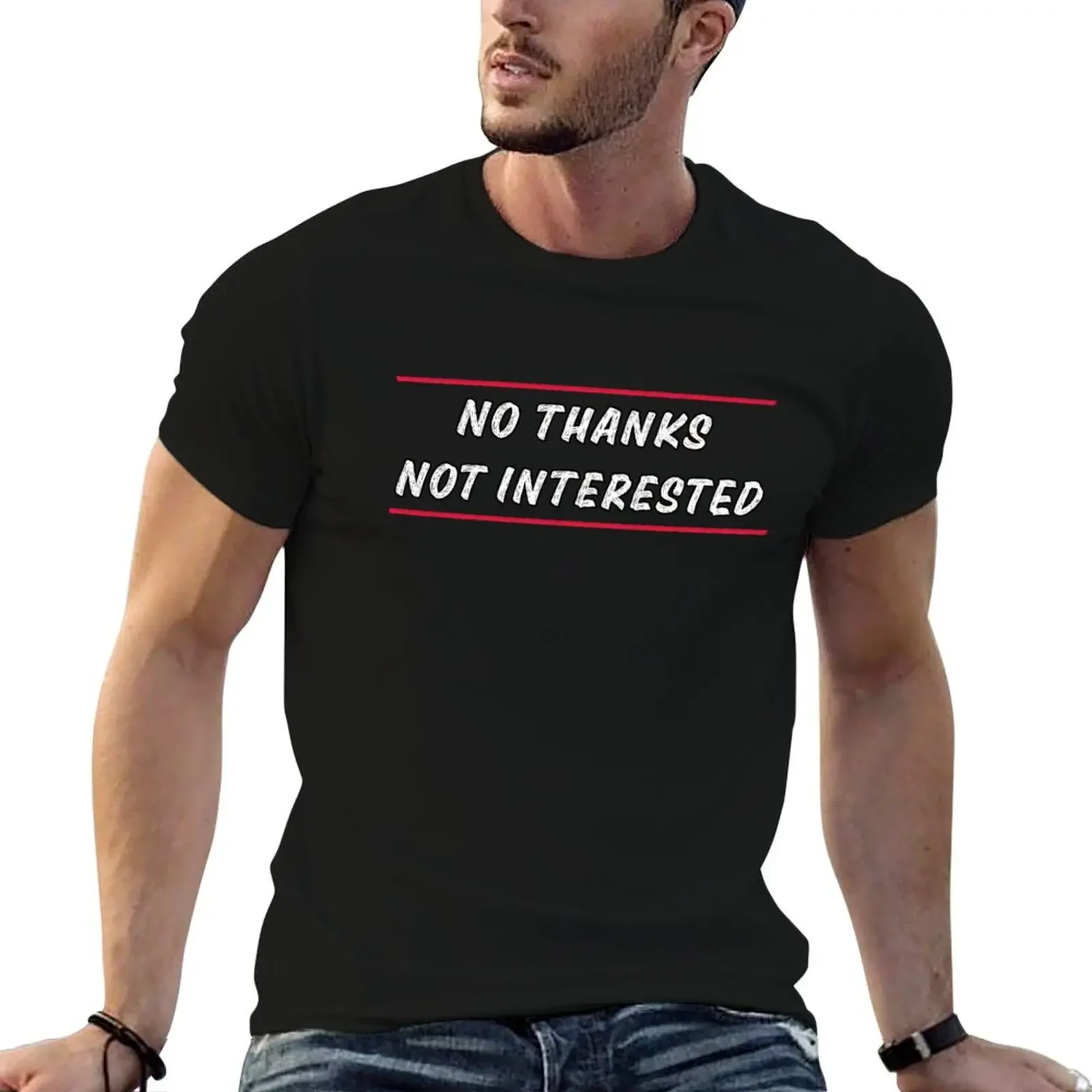 

No Thanks Not Interested T-Shirt graphic tee shirt oversized t shirt black t-shirts for men