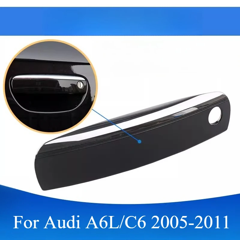 For Audi A6L/C6 2005-2011 Electroplated Door Handle Outer Handle Cover Handle Bright Strip Black With Paint Cover