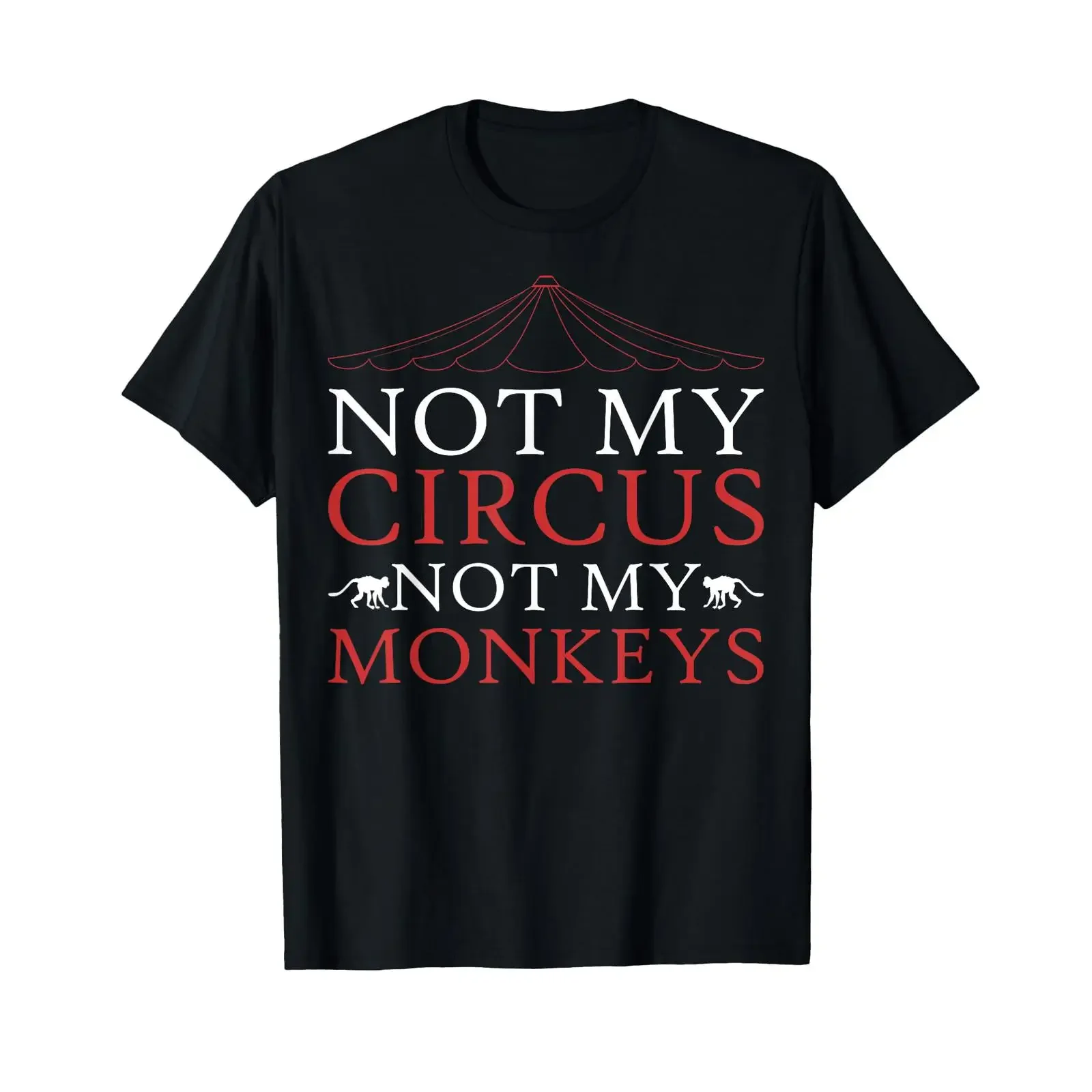 NOT MY CIRCUS MONKEYS T Shirt vintage Washed Soft Stylish Breathable Unisex graphic streetwear Stretched Top For Everyday Wear