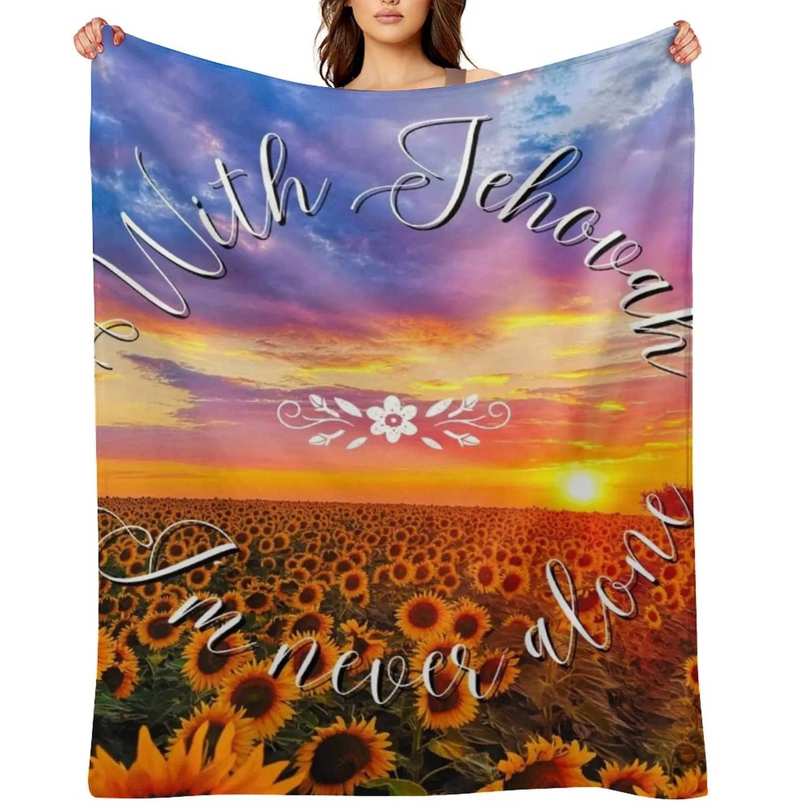 

With Jehovah, I'm never alone Sunflowers Throw Blanket Summer Beddings Retros Luxury Throw Winter beds Blankets