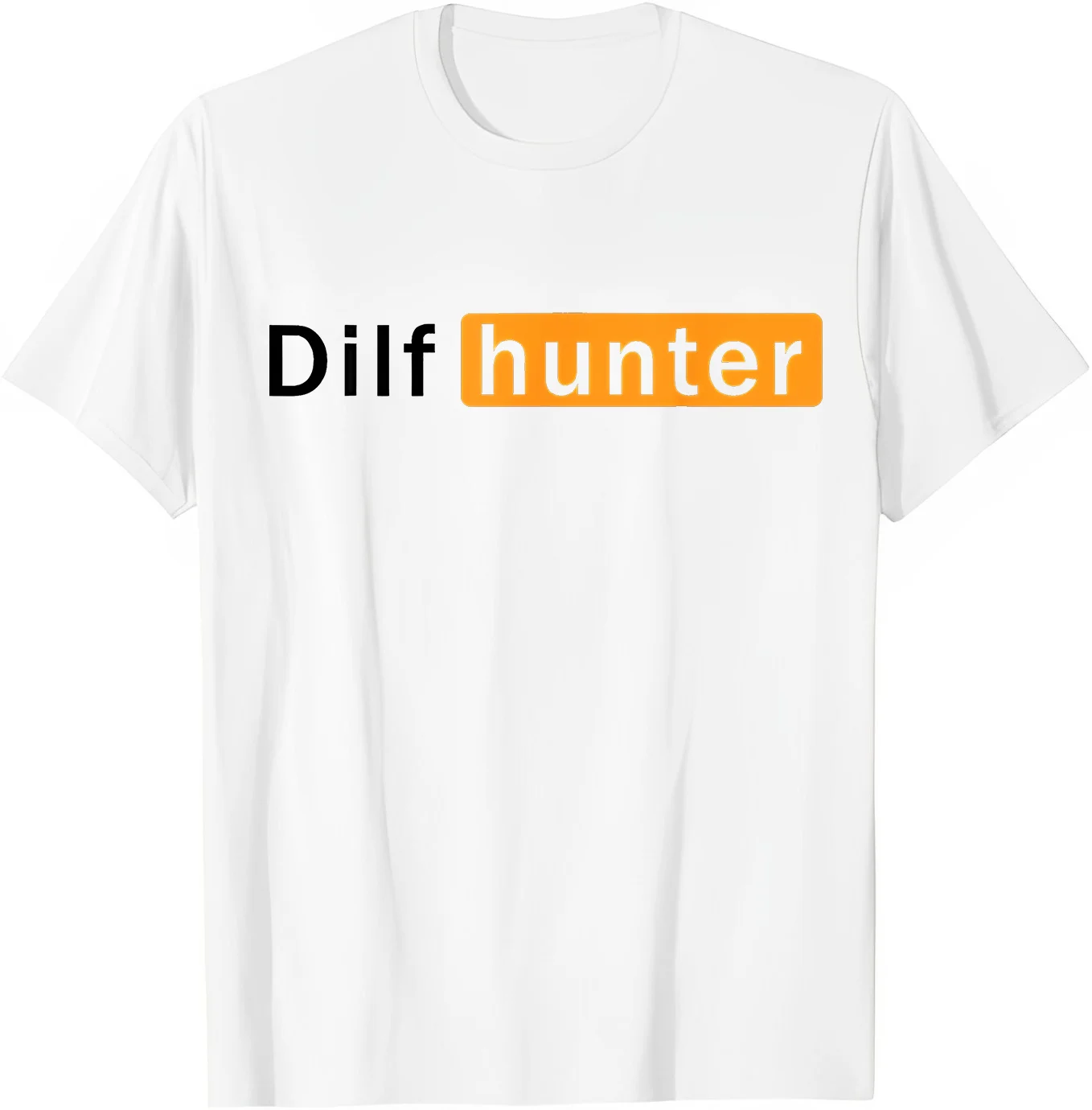 Dilf Hunter Single Mom Adult Joke T-Shirt