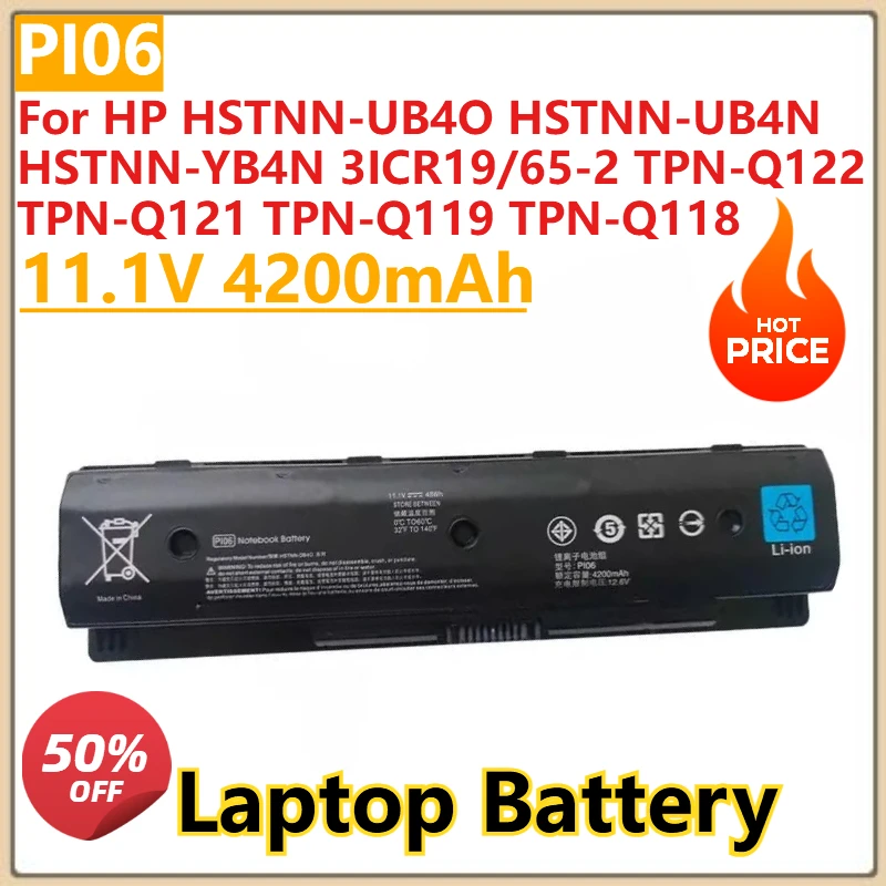

New PI06 Laptop battery 11.1V 4200mAh for HP HSTNN-UB4O HSTNN-UB4N HSTNN-YB4N 3ICR19/65-2 TPN-Q122 TPN-Q121 TPN-Q119 TPN-Q118