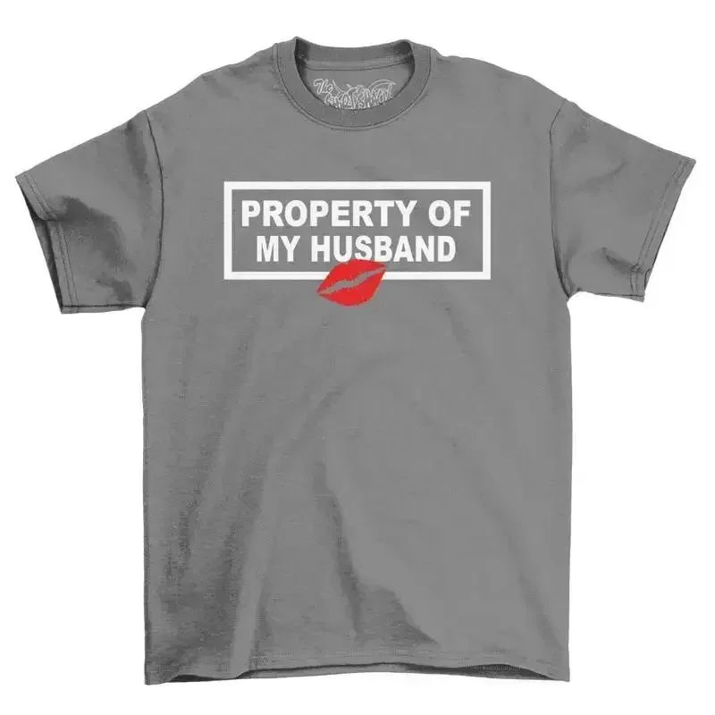 Property Of My Husband T Shirt Valentines Idea Novelty Fun Top Wife