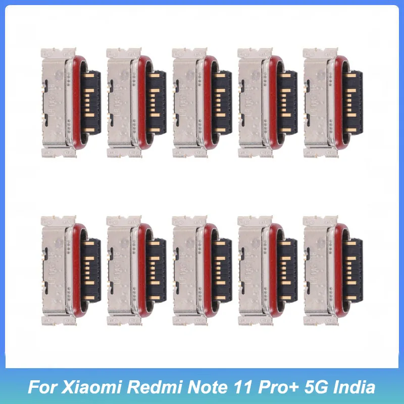

10 PCS USB Charger Charging Port Plug Dock Connector for Xiaomi Redmi Note 11 Pro+ 5G India Charger Port Plug