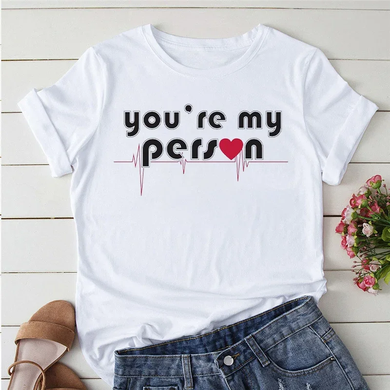 2024 Summer T-shirts Women Greys Anatomy You\'re My Person Graphic Lady T Shirts Kawaii Clothing Short Sleeve Female Tshirt Tops