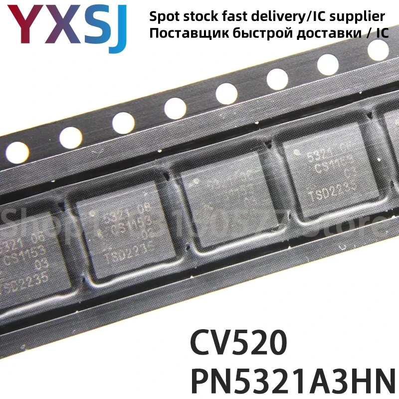 5piece CV520 PN5321A3HN-C106 Patch QFN-40 NFC Wireless Controller