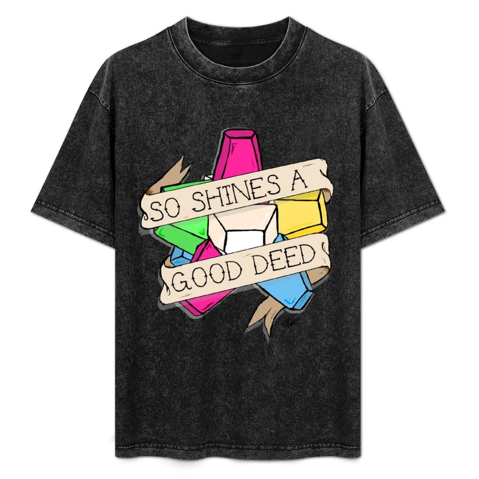 

So Shines A Good Deed T-Shirt man t shirt anime stuff rapper graphic tees for a boy black t-shirts for men