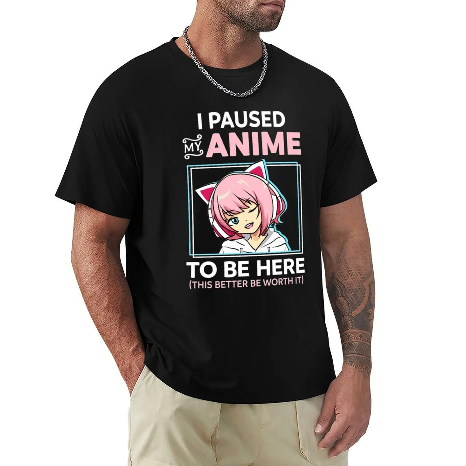 I Paused My Anime To Be Here Kawaii Anime Teen Girl Otaku T-Shirt customizeds quick-drying plain white t shirts men