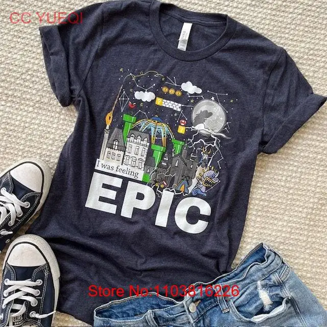 I Was Feeling EPIC Park T shirt Universal Theme Orlando long or short sleeves