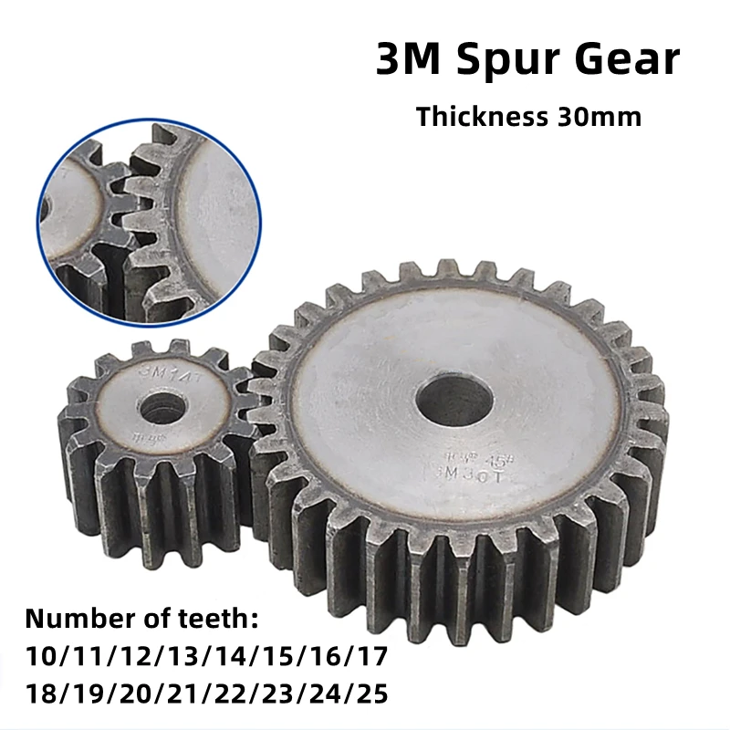 1pcs 3 Mod Spur Gear 10-25 Teeth Thickness 30mm 3M 45# Carbon Steel Transmission Pinion Gear