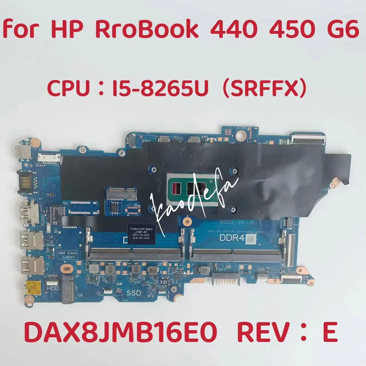 DAX8JMB16E0 Mainboard For HP ProBook 440 450 G6 Laptop Motherboard CPU: I5-8265U SREJQ SRFFX DDR4 L44883-601 L44883-001 Test  OK