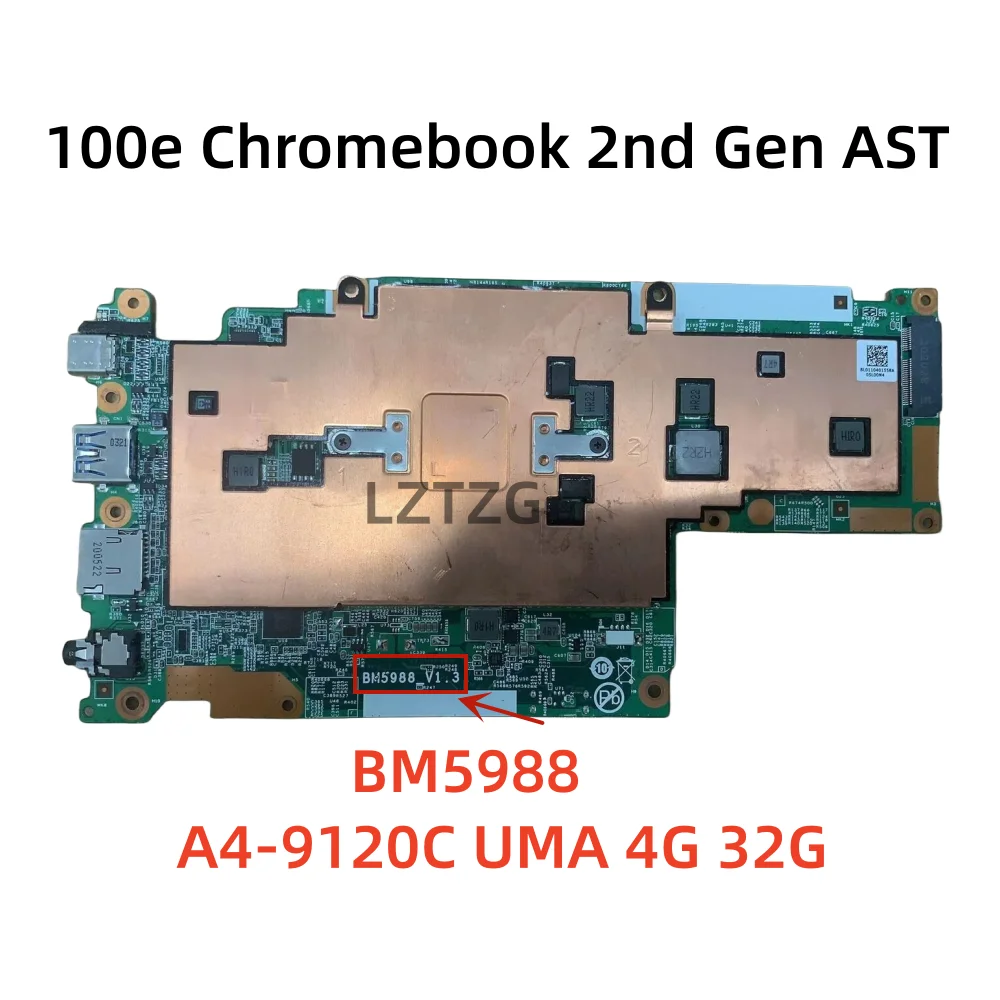 

BM5988 For Lenovo 100E Chromebook 2nd Gen AST Laptop Motherboard A4 9120C RAM 4GB SSD 32GB 5B20Y97700 5B21B63567 100% Test OK