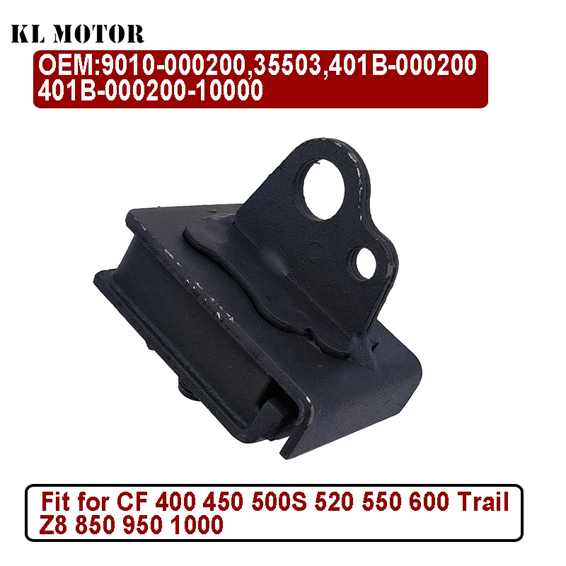 Original Engine Mount For CF 400 450 500S 520 550 600 Trail Z8 850 950 1000 Touring 625 800 U8 401B-000200-10000 9010-000200
