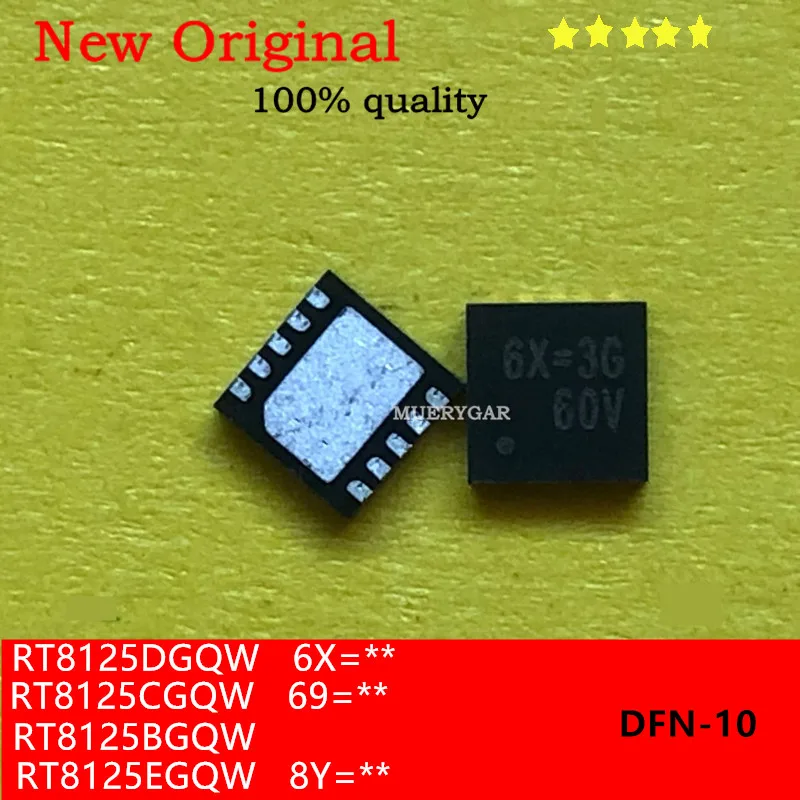(5-50pieces/lot)100%New  RT8125DGQW  6X=**  RT8125BGQW   RT8125CGQW  69=**  RT8125EGQW  8Y=**  DFN-10