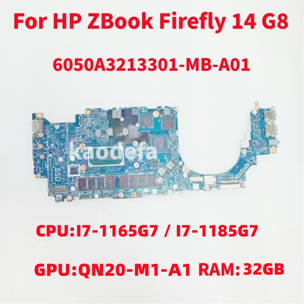 

6050A3213301-MB-A01 For HP ZBook Firefly 14 G8 Laptop Motherboard CPU:I7-1165G7 GPU:T500 32GB M36454-601 M36457-601 M36458-601