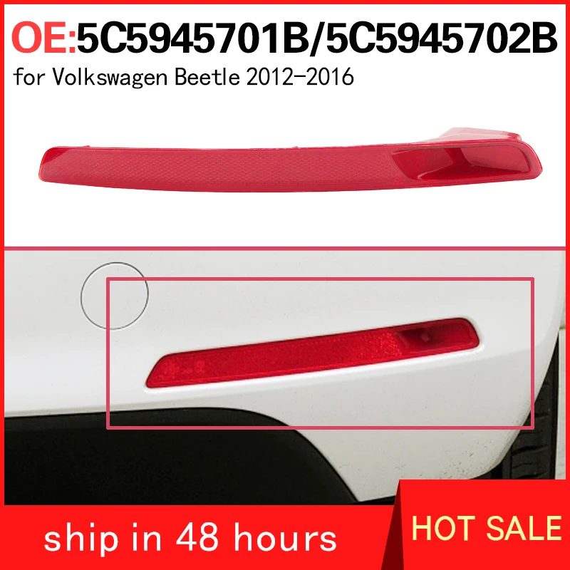5C5945701B 5C5945702B for Volkswagen Beetle 2012-2016 Rear bumper lights brake lights reflective lights