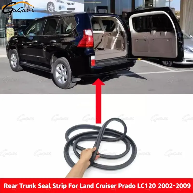 Car Door Weatherstrip 67881-60131 6788160131 Rubber Seal Strip For Land Cruiser Prado LC120 2002-2009 Rear Trunk Seal Strip