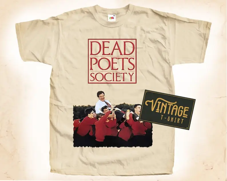 

Dead Poets Society V2 T shirt Tee Natural Vintage Cotton Movie Poster All Sizes