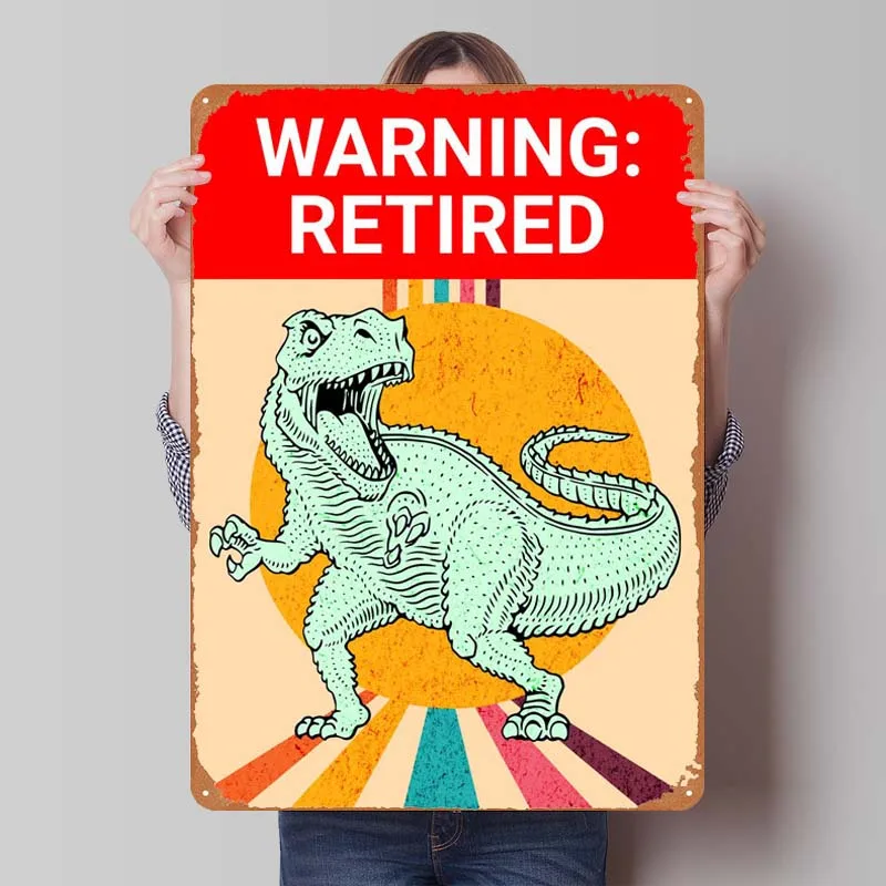 WARNING RETIRED FUNNY Funny Warning Sign Dekoration Retro Vintage Metal Tin Signs for Outdoor Wall Decoration Home Decor Room