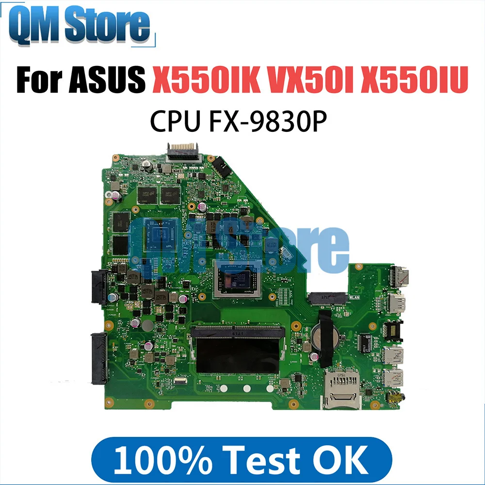 X550IU Mainboard For Asus VX50I X550IU X550IK X550I VX50IU laptop Motherboard FX-9830P CPU 4G8GB-RAM